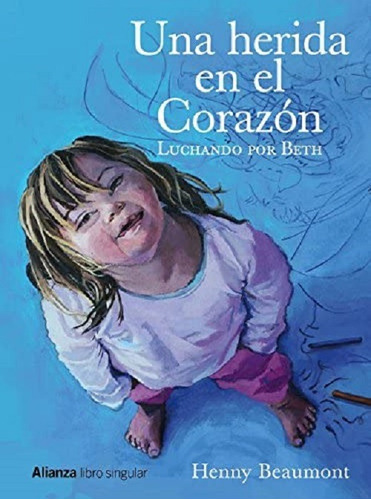 Una Herida En El Corazon, De Beaumont Henny. Editorial Alianza, Tapa Blanda En Español