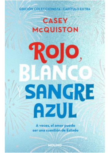 Libro Rojo, Blanco Y Sangre Azul. A Veces, El Amor Puede Se