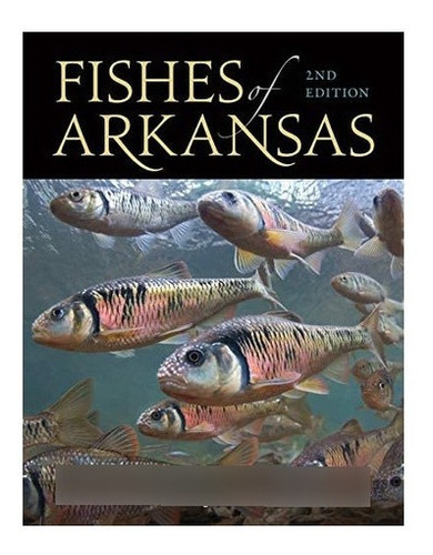 Libro: Fishes Of Arkansas