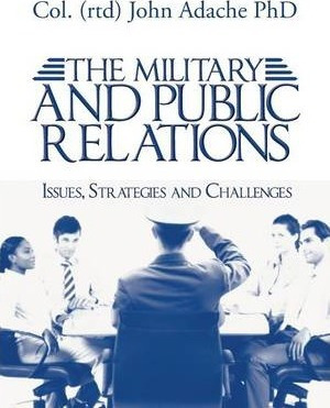 Libro The Military And Public Relations - Issues, Strateg...