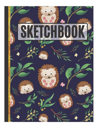 Libro: Sketchbook: Baby Hedgehogs Sketchbook For Kids &
