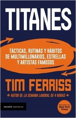 Titanes - Tácticas Y Herramientas - Libro Tim Ferriss
