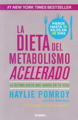 La Dieta Del Metabolismo Acelerado - Haylie Pomroy - Libro