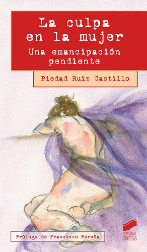 La Culpa En La Mujer, De Ruiz Castillo, Piedad. Editorial Sintesis, Tapa Blanda En Español