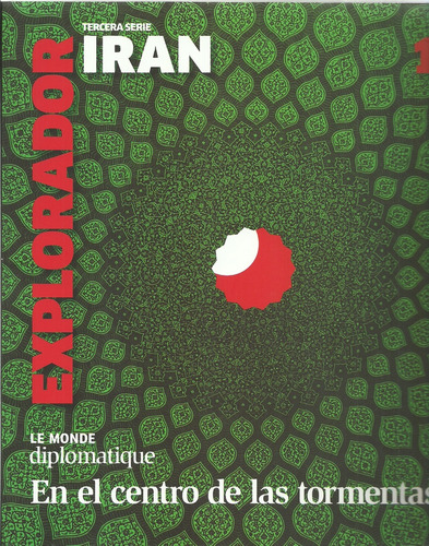 Explorador 11- Iran - Le Monde Diplomatique - Le Monde Diplo