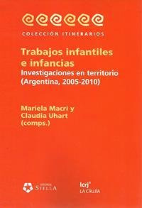 Trabajos Infantiles E Infancias. Argentina 2005-2010