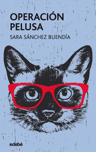 Operaciãân Pelusa, De Sánchez Buendía, Sara. Editorial Edebe, Tapa Blanda En Español