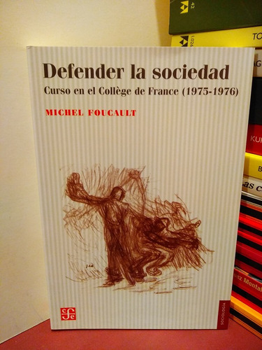 Defender La Sociedad - Michel Foucault