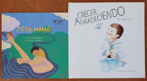 2 Libros Teta Mamá Carolina Mora + Crecer Agradeciendo Fer