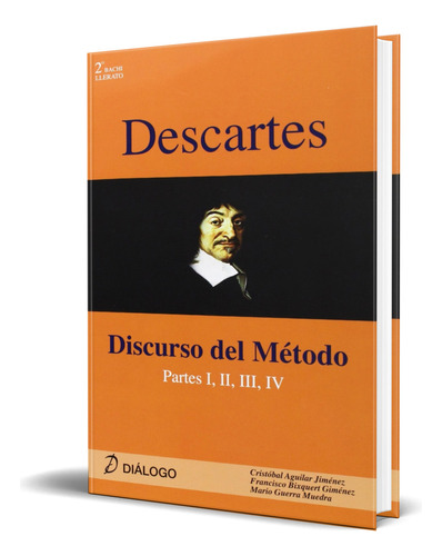 Libro Descartes. Discurso Del Método [ Original ], De Cristóbal Aguilar Jiménez. Editorial Diálogo, Tapa Blanda En Español, 2009