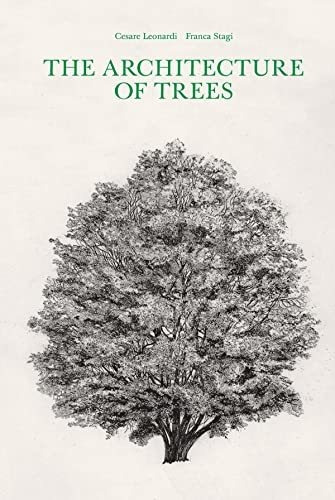 Book : The Architecture Of Trees - Leonardi, Cesare