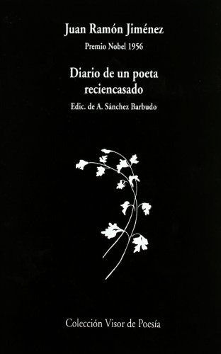 Diario De Un Poeta Reciencasado - Juan Ramón Jiménez