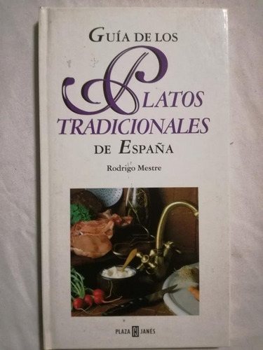 Guía De Los Platos Tradicionales De España