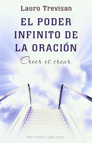 Poder Infinito De La Oracion, El, De Lauro Trevisán. Editorial Ediciones Obelisco Sl En Español