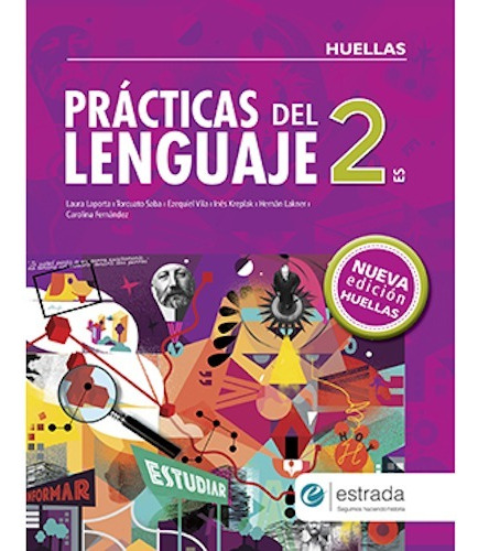 Prácticas Del Lenguaje 2 - Huellas - Estrada