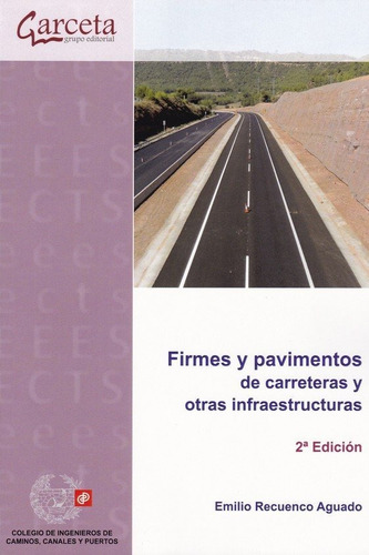 Firmes Y Pavimentos De Carreteras Y Otras Infraestructura...