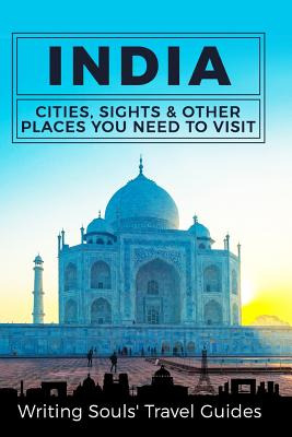 Libro India: Cities, Sights & Other Places You Need To Vi...