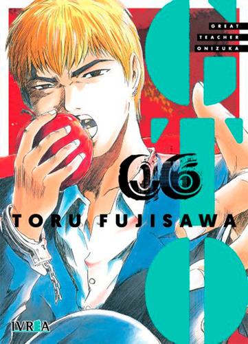 Gto Great Teacher Onizuka 6 - Toru Fujisawa - Ivrea