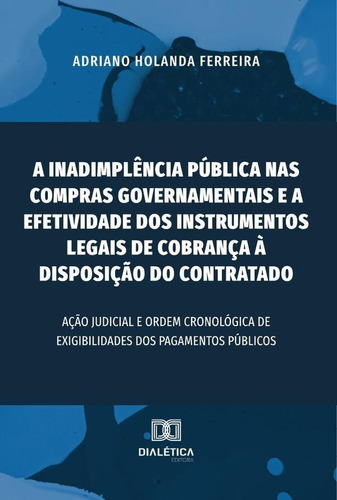 A Inadimplência Pública Nas Compras Governamentais E A Ef...