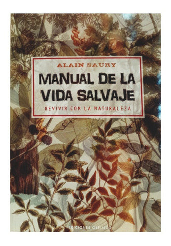 Manual De La Vida Salvaje.