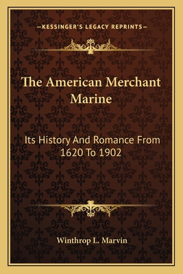 Libro The American Merchant Marine: Its History And Roman...
