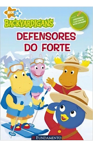 Defensores Do Forte - Coleção Backyardigans, De Catherine  Lukas. Editora Fundamento, Capa Dura Em Português