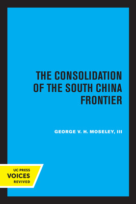 Libro The Consolidation Of The South China Frontier - Mos...