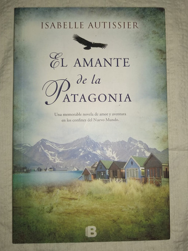 Libro El Amante De La Patagonia 