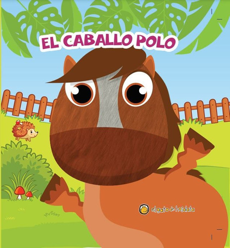 El Caballo Polo, De El Gato. Editorial El Gato De Hojalata En Español