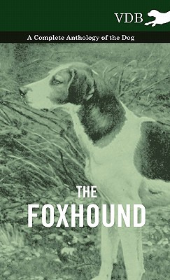 Libro The Foxhound - A Complete Anthology Of The Dog - Va...