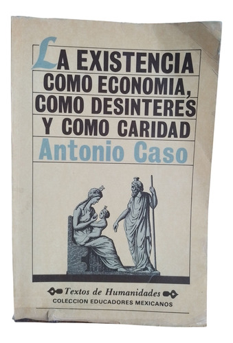 La Existencia Como Economía, Cómo Desinterés Y Como Caridad