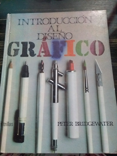Introduccion Al Diseño Grafico - Peter Bridgewater-