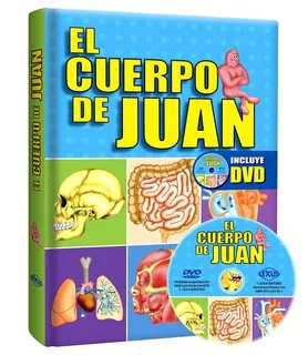 Libro El Cuerpo De Juan Anatomía Para Niños + Dvd