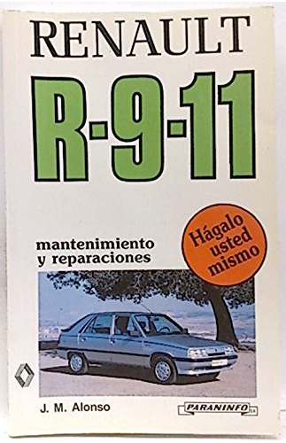 Libro Mantenimiento Y Reparaciones Del Renault 9-11 - Alo...