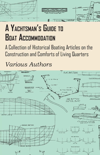 Libro: A Yachtsmanøs Guide To Boat Accommodation A Of On The