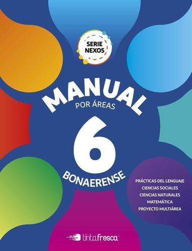 Manual 6 Bon.- Nexos - 2020-baruj, Alina; Coord.-tinta Fresc