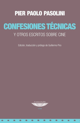 Libro Confesiones Técnicas - Pier Paolo Pasolini