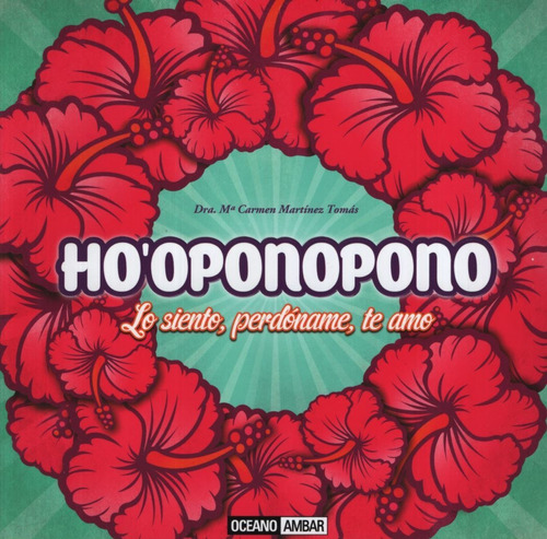 Ho'oponopono - Lo Siento, Perdoname, Te Amo