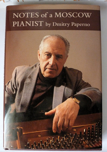 Notes Of A Moscow Pianist By Dmitry Paperno Piano Música (21