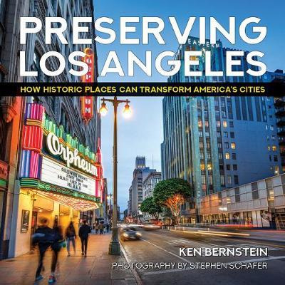 Libro Preserving Los Angeles : How Historic Places Can Tr...