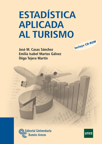 Estadãâstica Aplicada Al Turismo, De Casas Sánchez, José Miguel. Editorial Universitaria Ramón Areces, Tapa Blanda En Español