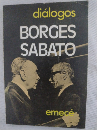 Diálogos Borges - Sábato 