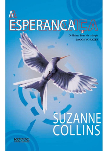 Livro Esperanca, A - Jogos Vorazes