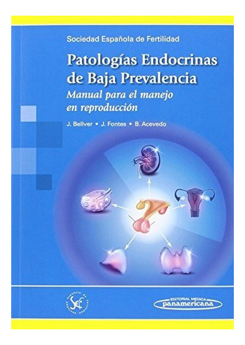 Patologías Endocrinas De Baja Prevalencia. Manual Para El Ma