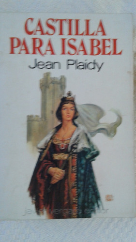 Castilla Para Isabel - Jean Plaidy