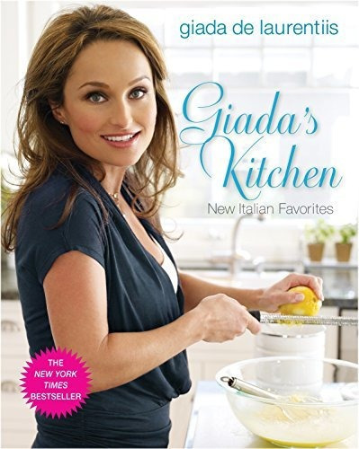 Giada's Kitchen, De Giada De Laurentiis. Editorial Random House Usa Inc, Tapa Dura En Inglés