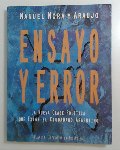 Ensayo Y Error - Mora Y Araujo , Manuel