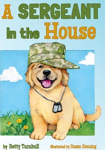 A Sergeant In The House, De Betty Turnbull. Editorial Light Messages Publishing, Tapa Blanda En Inglés