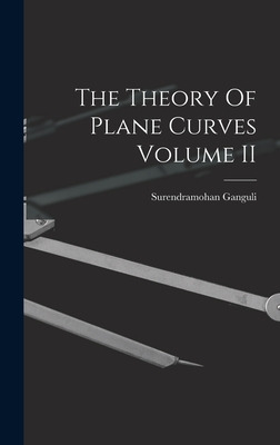 Libro The Theory Of Plane Curves Volume Ii - Ganguli, Sur...