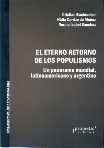 Eterno Retorno De Los Populismos, El - Buchrucker, Carrizo D